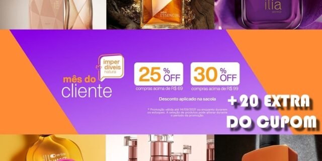 [NATURA] Mês do Cliente: Seleção de Perfumaria com 30% de Desconto nas Compras Acima de R$ 99 Aplicado Diretamente no Carrinho