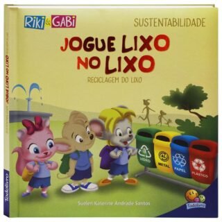 Sustentabilidade: Jogue lixo no lixo (Riki & Gabi) Capa dura – 1 agosto 2021