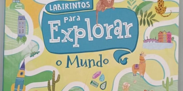 Livro de Atividades – Labirintos Para Explorar o Mundo