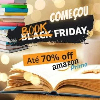BOOK FRIDAY com Até 70% Off Em Livros e Ebooks