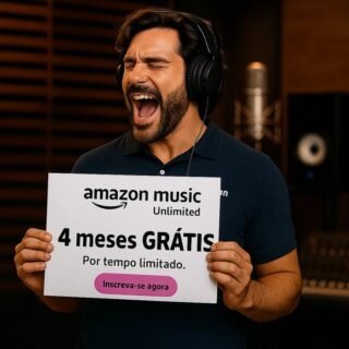 AMAZON MUSIC POR 4 MESES GRÁTIS PLANO ILIMITAD